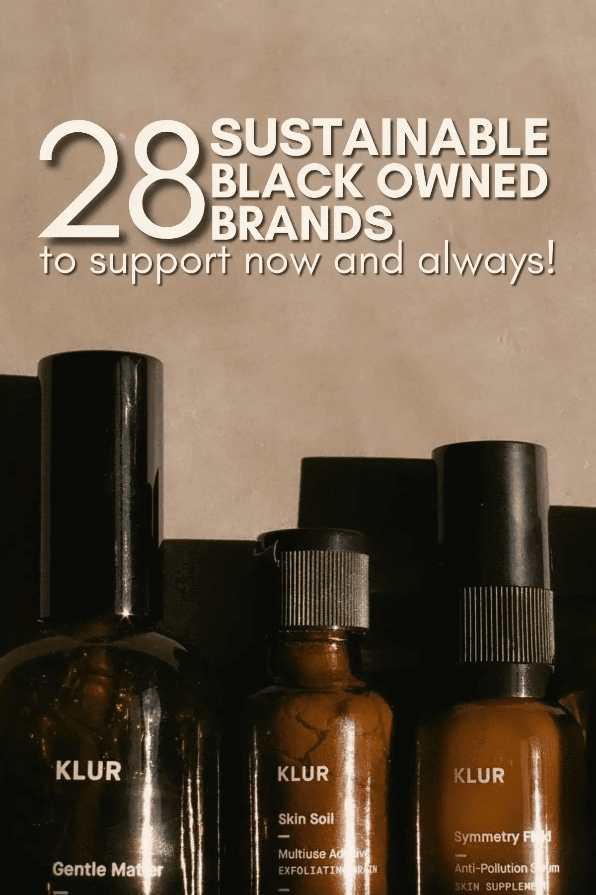 28 Sustainable Black Owned Companies to Assist Now and At all times