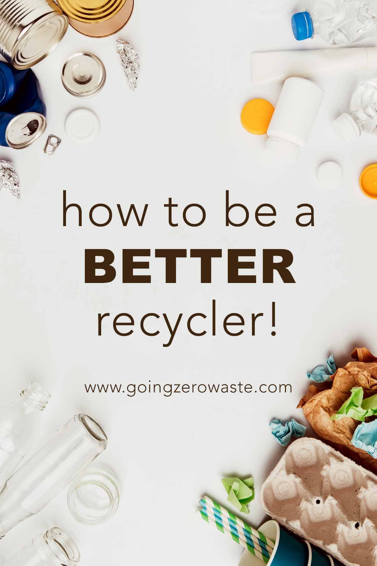 Is Recycling Worth It? – Going Zero Waste